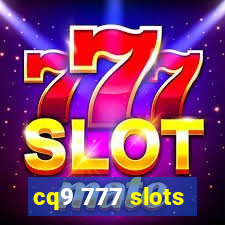 cq9 777 slots